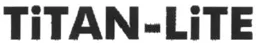 TiTAN-LiTE – varumärke, GPBM Nordic AB