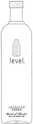 level TM IMPORTED VODKA Spirit of Absolut 40% ALC/VOL(80 PROOF) 750ML – varumärkesbild för The Absolut Company Aktiebolag