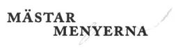 MÄSTAR MENYERNA – varumärkesbild för Otho Ventures AB