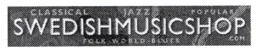 CLASSICAL JAZZ POPULAR SWEDISHMUSICSHOP FOLK-WORLD-BLUES .COM – varumärkesbild för Svensk Musik Swedmic AB